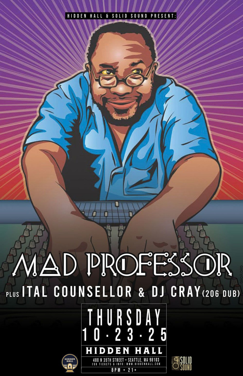 MAD PROFESSOR plus Ital Counselor & DJ Cray